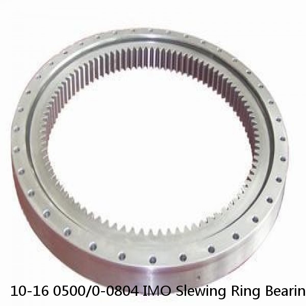 10-16 0500/0-0804 IMO Slewing Ring Bearings