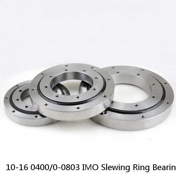 10-16 0400/0-0803 IMO Slewing Ring Bearings